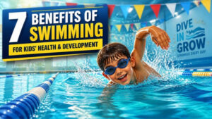 Read more about the article 7 Benefits of Swimming for Kids’ Health and Development